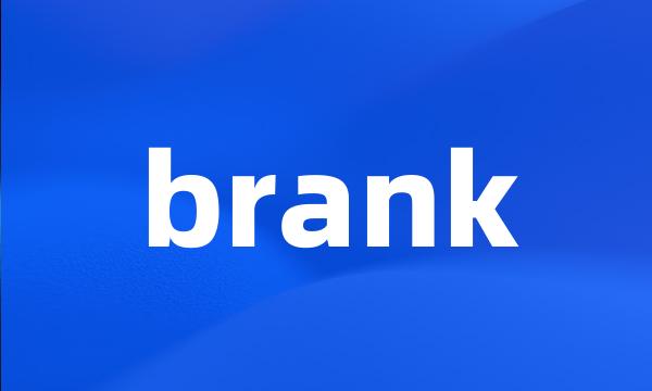 brank