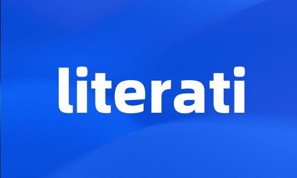 literati