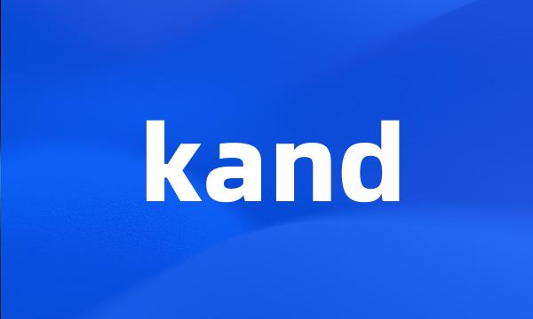 kand