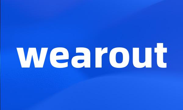 wearout