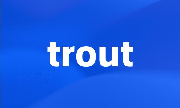 trout