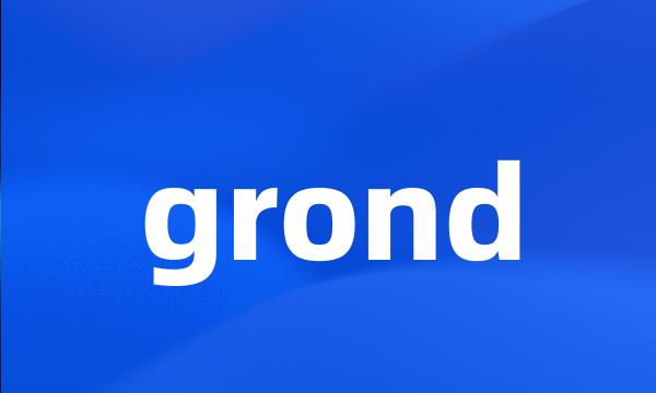 grond