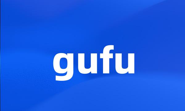 gufu