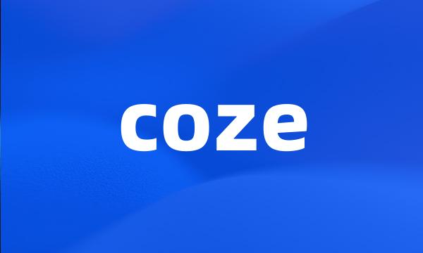 coze