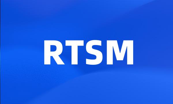 RTSM