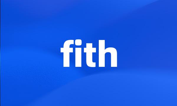 fith