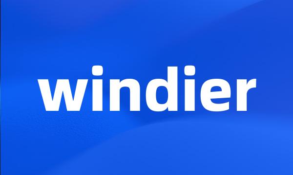 windier