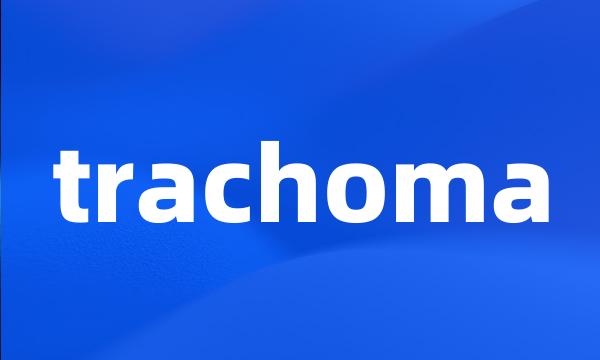 trachoma