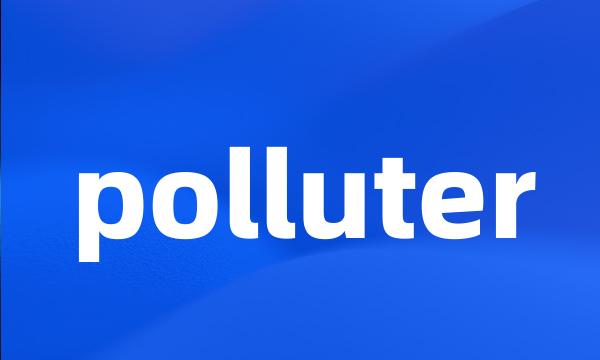 polluter