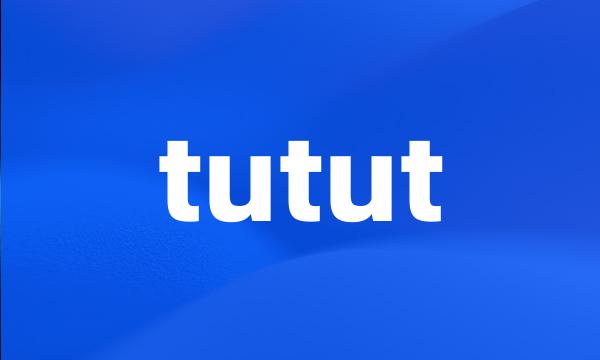 tutut