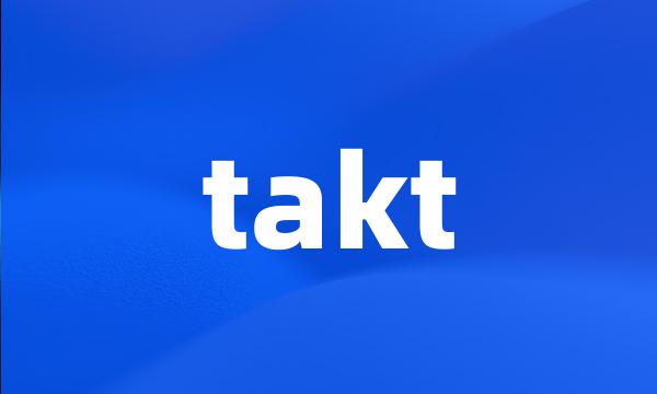 takt