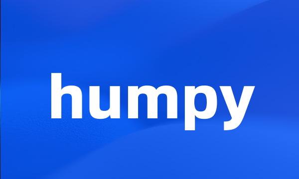 humpy