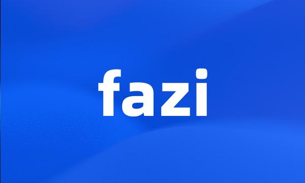 fazi