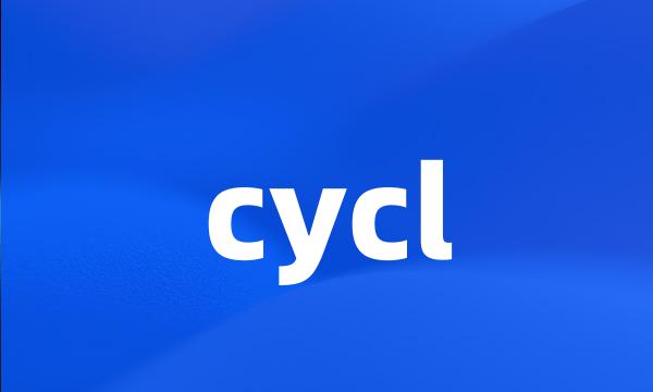 cycl