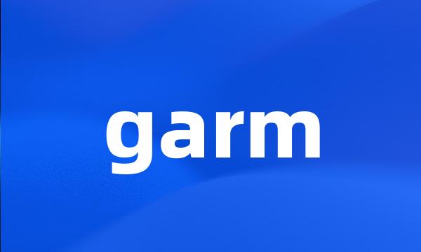 garm