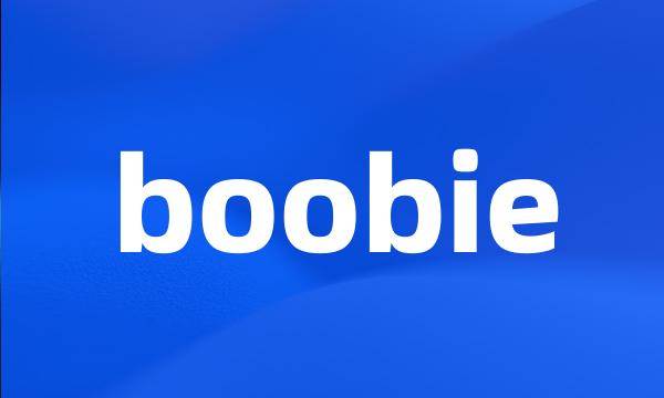 boobie