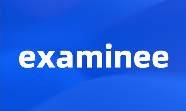 examinee