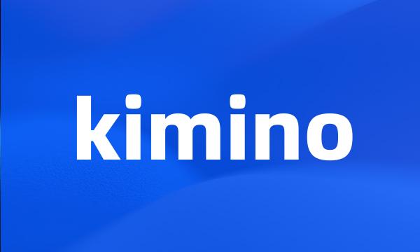 kimino