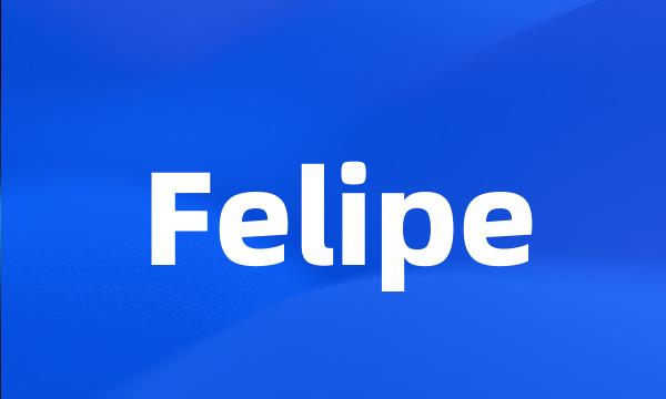 Felipe