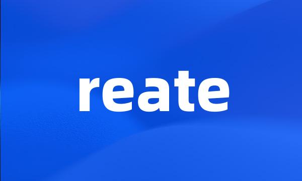 reate