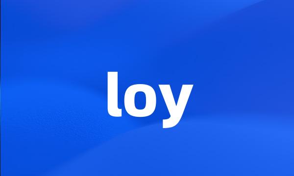 loy