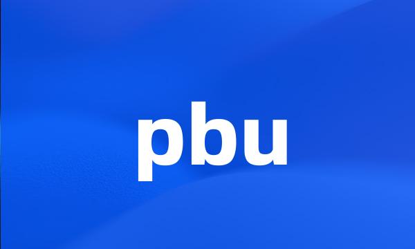 pbu