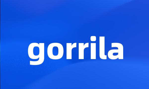 gorrila