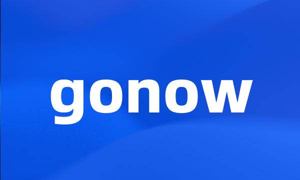 gonow