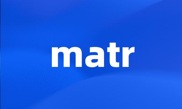 matr