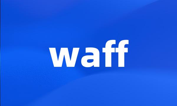 waff