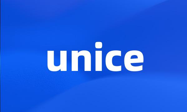 unice