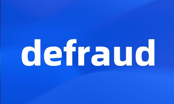 defraud