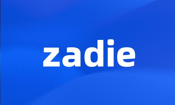 zadie