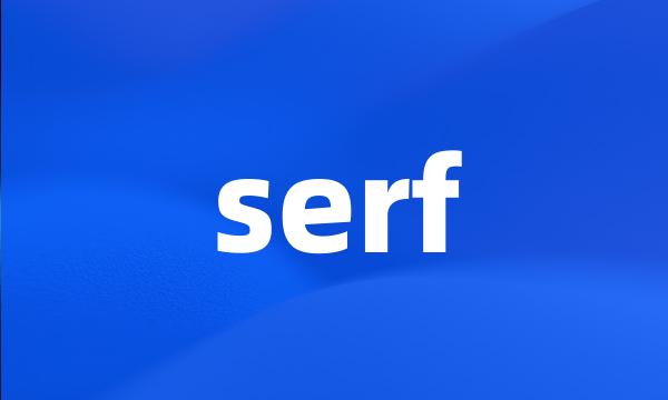 serf