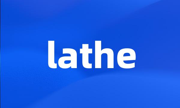 lathe