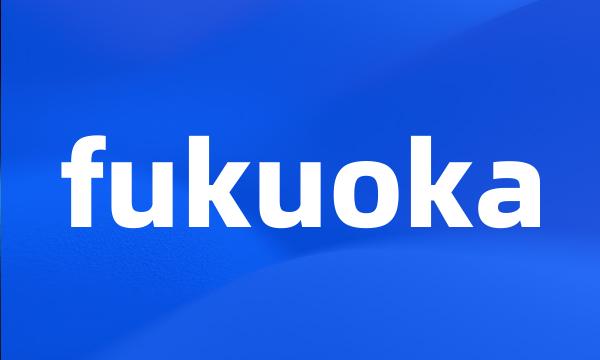 fukuoka