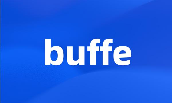 buffe