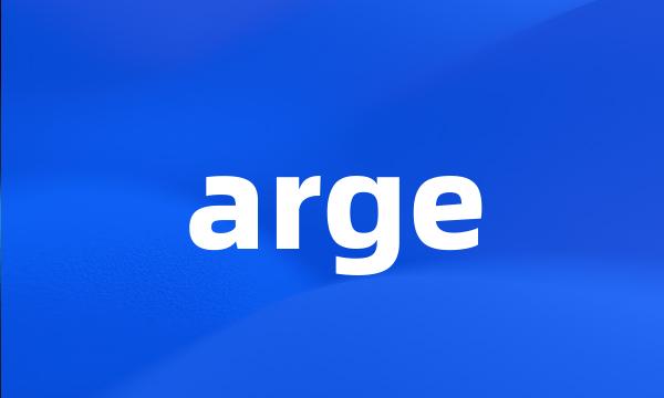 arge