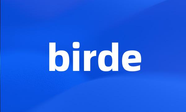 birde