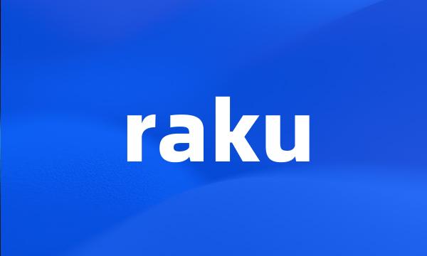 raku