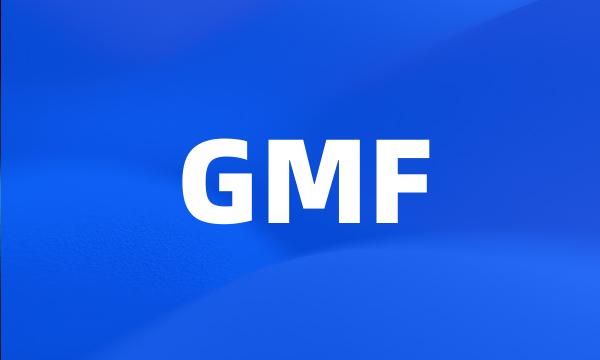 GMF