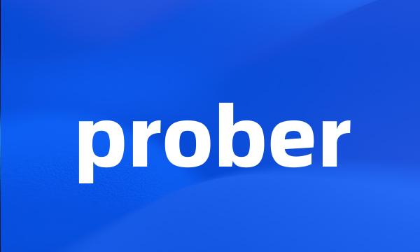 prober