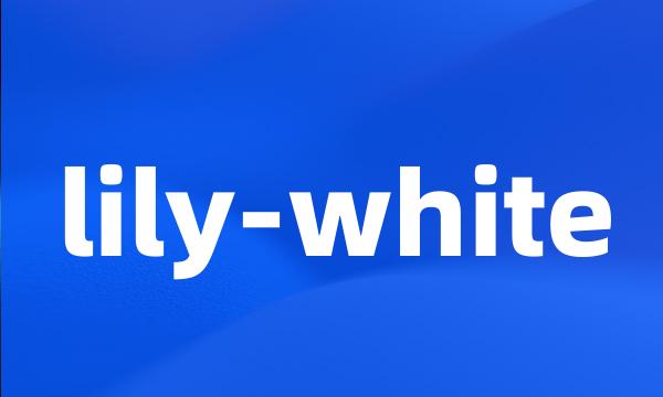 lily-white