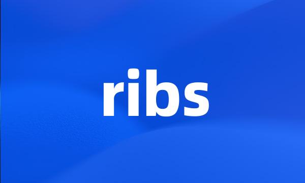 ribs