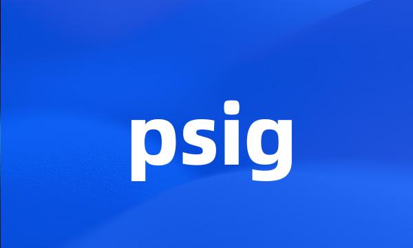 psig