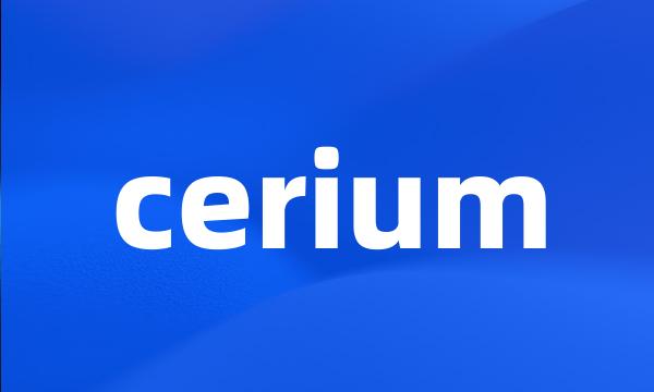 cerium