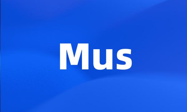 Mus