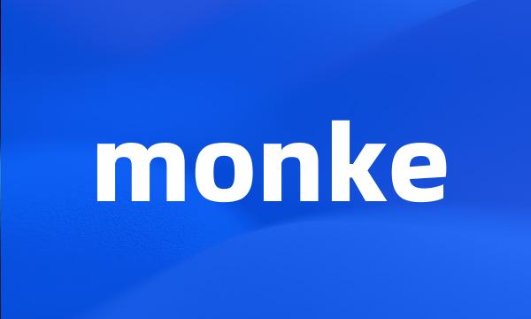 monke