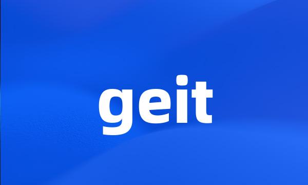 geit