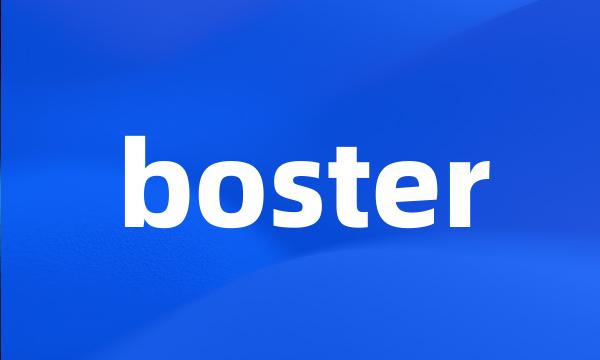 boster